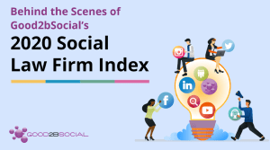 Behind the Scenes of the 2020 Social Law Firm Index