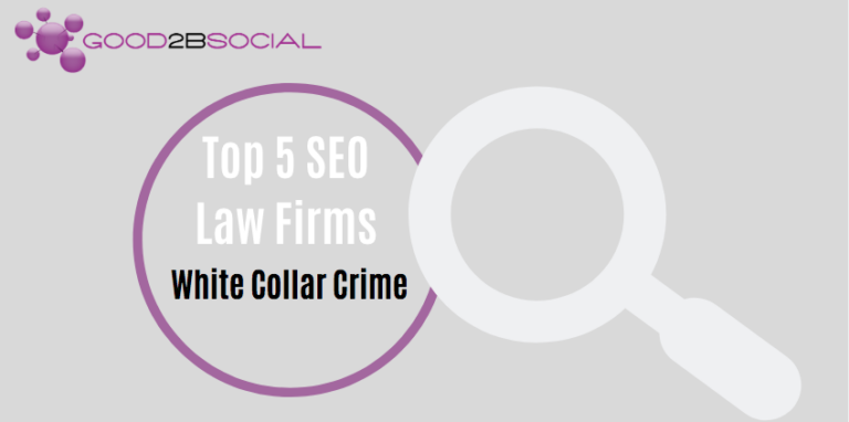 Top 5 SEO Law Firms: White Collar Crime
