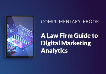 A Law Firm Guide to Digital Marketing Analytics