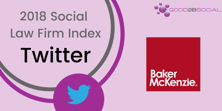 Baker McKenzie Earns a Top Twitter Ranking in the 2018 Social Law Firm Index