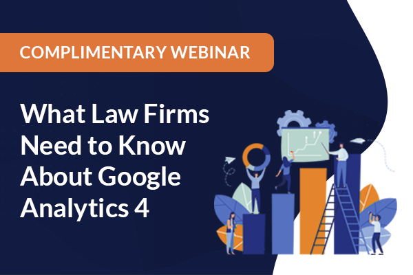 What Law Firms Need to Know About Google Analytics 4