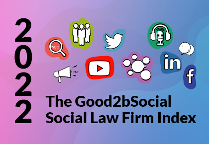 The Good2bSocial 2022 Social Law Firm Index