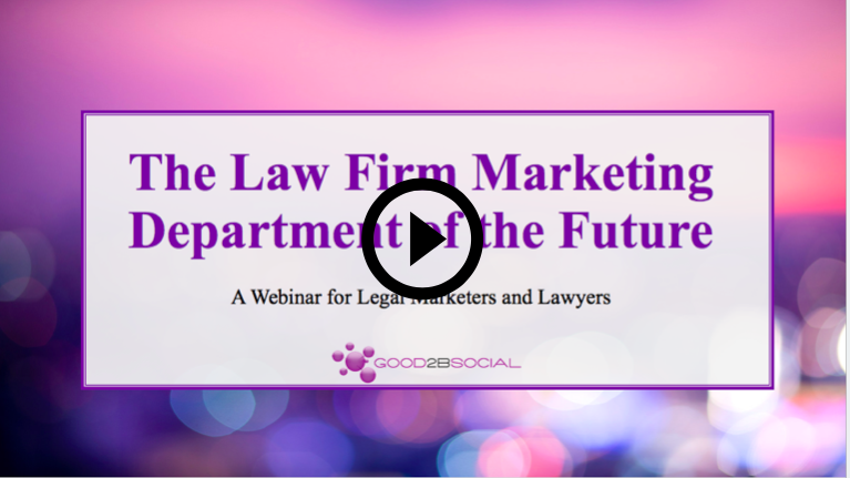 The Law Firm Marketing Department of the Future [On-Demand Webinar]