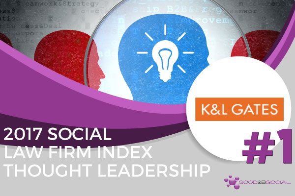K&L Gates Earns Top Thought Leadership Ranking in The 2017 Social Law Firm Index